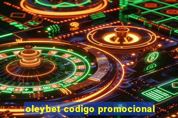 oleybet codigo promocional